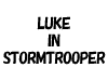 LUKE IN STORMTROOPER