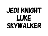 JEDI KNIGHT LUKE SKYWALKER