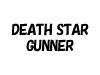 DEATH STAR GUNNER