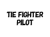 TIE FIGHTER PILOT