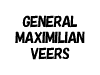 GENERAL MAXIMILIAN VEERS