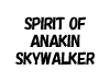 SPIRIT OF ANAKIN SKYWALKER