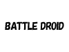 BATTLE DROID