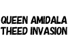 QUEEN AMIDALA THEED INVASION