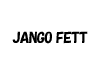JANGO FETT